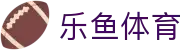 乐鱼(Leyu)官网-亚洲唯一指定中文主页与服务中心